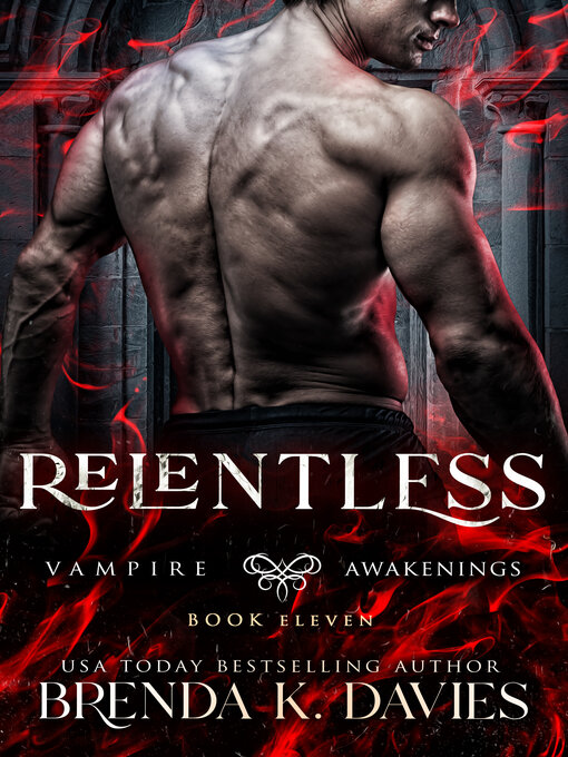 Title details for Relentless (Vampire Awakenings, Book 11) by Brenda K. Davies - Available